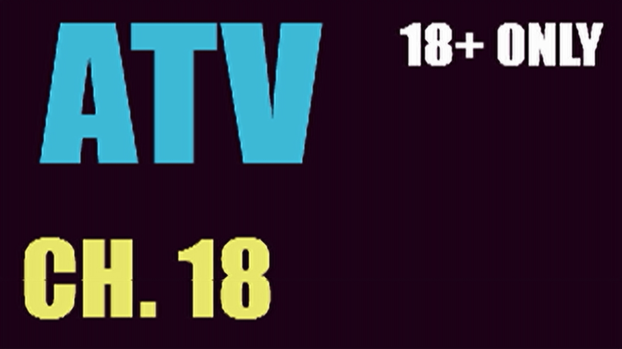 ATV18- Adult TV - 18+